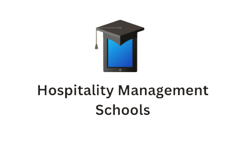 Hospitality Management Schools